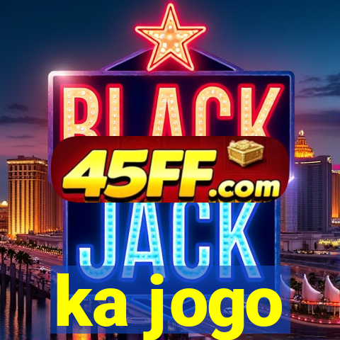 ka jogo